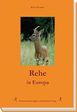 Rehe in Europa Biologie und Jagd