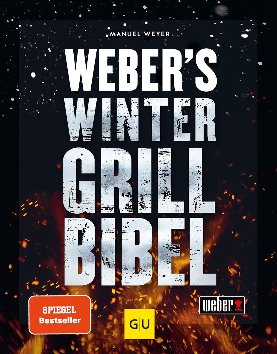 Weber's Wintergrillbibel GU Weber's Grillen - Weber's Grillen